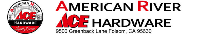 American River Ace Hardware store Folsom, CA